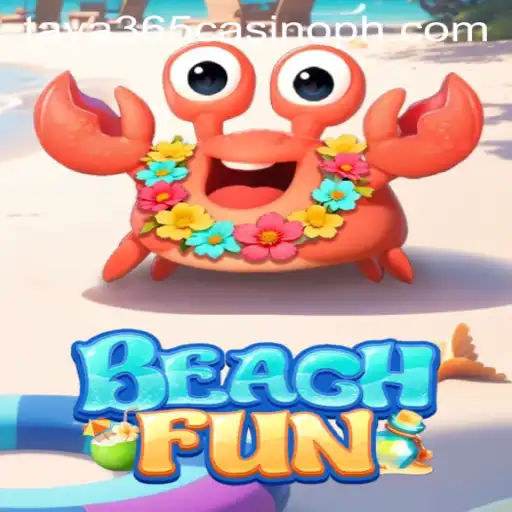 Dive into the Exciting World of BeachFun: A Premier Casino Game at Taya365
