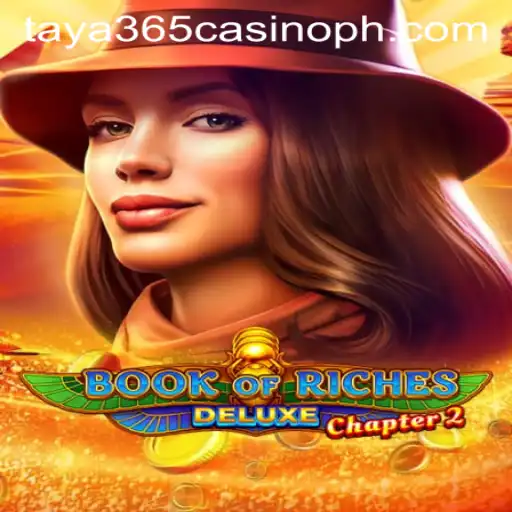 Exploring Book of Riches Deluxe Chapter 2 at Taya365 Casino