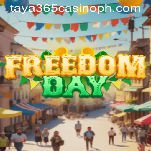 FreedomDay: Exploring the Exciting World of Taya365 Casino's Latest Game