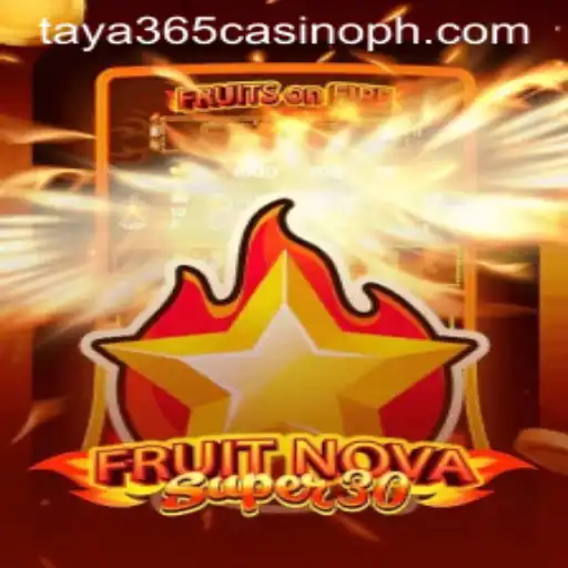Exploring FruitrNovaSupe30: A Thrilling Adventure in the Taya365 Casino