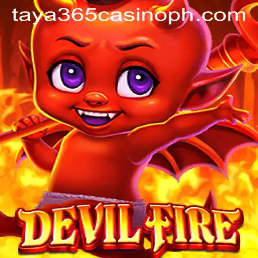 Unveiling the Thrill of DevilFire at Taya365 Casino