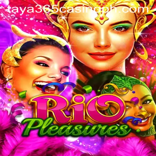 RioPleasures: A Delightful Journey into Gaming Amidst the Buzz of Taya365 Casino