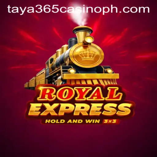 Exploring Royalexpress: A Thrilling Journey with Taya365 Casino