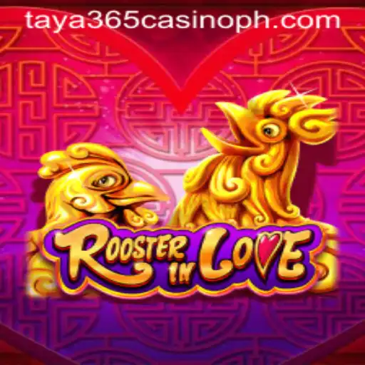 Exploring the Intriguing World of RoosterInLove at taya365 Casino