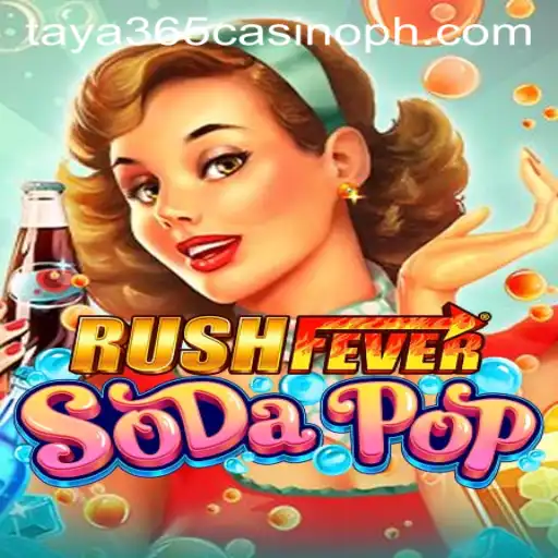 Unleashing the Thrill of RushFeverSodaPop at Taya365 Casino