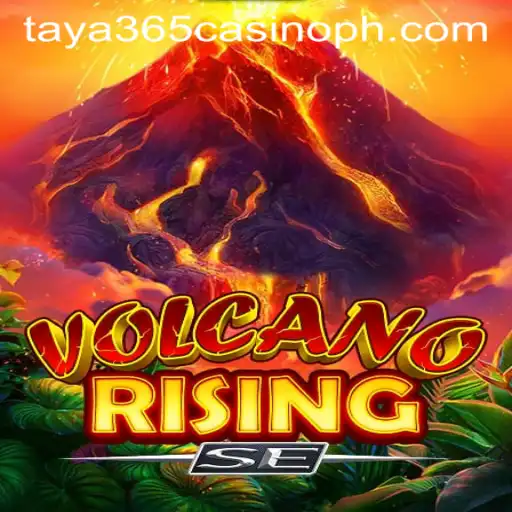 Discover the Thrilling World of VolcanoRisingSE at Taya365 Casino